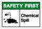 Safety First Chemical Spill Symbol Sign, Vector Illustration, Isolate On White Background Label. EPS10
