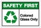 Safety First Colored Glass Only Symbol Sign ,Vector Illustration, Isolate On White Background Label .EPS10