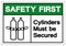 Safety First Cylinders Must Be Secured Symbol Sign, Vector Illustration, Isolate On White Background Label .EPS10