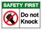 Safety First Do Not Knock Symbol Sign ,Vector Illustration, Isolate On White Background Label. EPS10