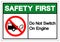 Safety First Do Not Switch On Engine Symbol Sign, Vector Illustration, Isolate On White Background Label .EPS10
