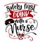 Safety first, drink with a nurse - STOP coronavirus