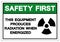 Safety First equipment produces radiation when energized Symbol Sign, Vector Illustration, Isolate On White Background Label.