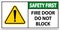 Safety First Fire Door Do Not Block Sign On White Background