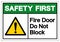 Safety First Fire Door Do Not Block Symbol Sign ,Vector Illustration, Isolate On White Background Label .EPS10