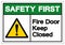 Safety First Fire Door Keep Closed Symbol Sign ,Vector Illustration, Isolate On White Background Label. EPS10