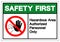 Safety First Hazadous Area Authorized Personnel Only Symbol Sign ,Vector Illustration, Isolate On White Background Label .EPS10