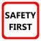 Safety first icon. Internet button. Vector illustration.