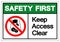 Safety First Keep Access Clear Symbol Sign, Vector Illustration, Isolate On White Background Label .EPS10