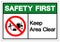 Safety First Keep Area Clear Symbol Sign, Vector Illustration, Isolate On White Background Label .EPS10