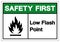 Safety First Low Flash Point Symbol Sign, Vector Illustration, Isolate On White Background Label. EPS10
