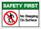 Safety First No Stepping On Surface Symbol Sign, Vector Illustration, Isolate On White Background Label .EPS10