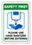 Safety First Please Use Hand Sanitizer Befor Entering Symbol Sign ,Vector Illustration, Isolate On White Background Label. EPS10