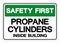 Safety First Propane Cylinders Inside Building Symbol Sign, Vector Illustration, Isolate On White Background Label. EPS10