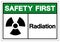 Safety First Radiation Symbol Sign, Vector Illustration, Isolate On White Background Label. EPS10