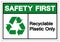 Safety First Recyclable Plastic Only Symbol Sign, Vector Illustration, Isolated On White Background Label .EPS10