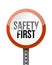 Safety first road sign illustration design