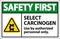 Safety First Select Carcinogen Label On White Background