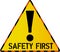 Safety first sign, risk and failiure warning sign,vector illustration, isolated