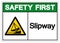 Safety First Slipway Area Symbol, Vector  Illustration, Isolated On White Background Label. EPS10