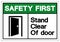 Safety First Stand Clear Of Door Symbol Sign, Vector Illustration, Isolated On White Background Label .EPS10