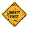 Safety First Vintage Poster. Warning sign. Industrial safety and occupational health at work