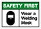 Safety First Wear a Welding Mask Symbol Sign ,Vector Illustration, Isolate On White Background Label .EPS10