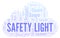 Safety Light word cloud.