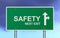 Safety next exit road sign.