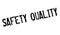 Safety Quality rubber stamp