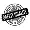 Safety Quality rubber stamp