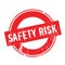 Safety Risk rubber stamp