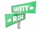 Safety Vs Risk Security Protection Reduce Danger Signs