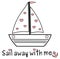 Sail away with me quote with cute cartoon black white pink boat ship vector romantic concept illustration