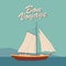 Sailing ship banner retro vintage with text Bon Voyage. Nautical ocean sailing yacht or traveling. Vector illustration