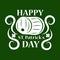 Saint Patrick day symbol of green ale beer pub barrel.