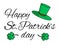 Saint Patrick s day greeting card with green hat and green Cloverleaf and Calligraphy Lettering text happy saint