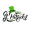 Saint Patrick`s Day. Lettering St. Patrick`s with gold coin and leprechaun hat. St. Patricks Day card
