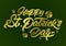 Saint Patrick`s Day in lettering style in gold colour . St.Patricks Day celebration design with gold clover. Vector illustration
