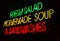 Salad Soup Sandwich Neon Sign