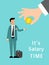 Salary time concept. Hand gives money to salaried worker vector illustration. Businessman standing and reaching out hand