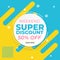 Sale banner template with super discount up to 50 percent off preset text on circle frame and liquid yellow blue background