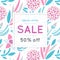 Sale. Floral pattern. Hand drawn flowers. Discount. Shopping. Commerce. Colorful background with blossom