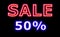 Sale neon 50% off neon sign