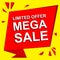 Sale poster with LIMITED OFFER MEGA SALE text. Advertising vector banner