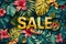 SALE text overlaying a lush tropical scene with bold foliage and florals offering a vibrant visual