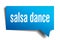 Salsa dance blue 3d speech bubble