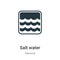 Salt water vector icon on white background. Flat vector salt water icon symbol sign from modern nautical collection for mobile