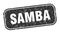 samba stamp. samba square grungy isolated sign.