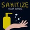 Sanitize your hand covid-19 toilet rules poster. Vector art with hand and antibacterial gel. Protect your hand